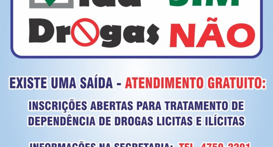 Inscrições abertas para tratamento inteiramente gratuito de dependência de drogas lícitas e ilícitas