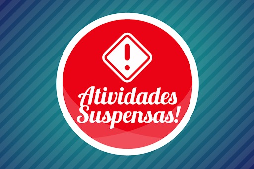 Atividades presenciais suspensas